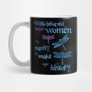 Well Behaved Women Mug